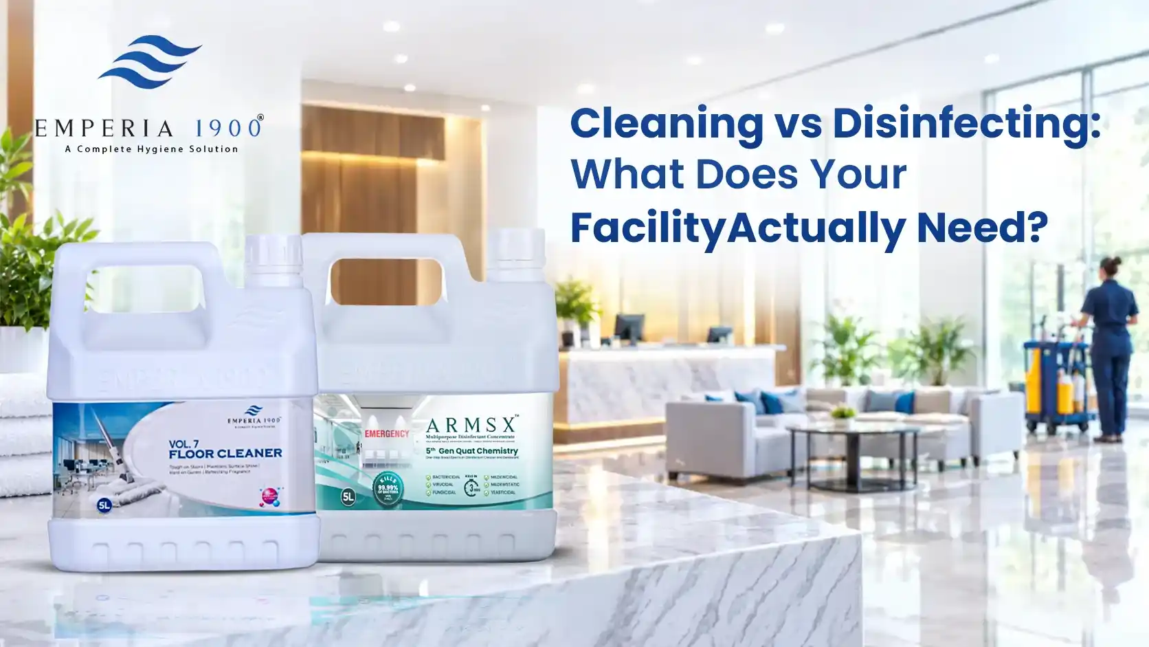 Cleaning vs Disinfecting What Does Your Facility Actually Need